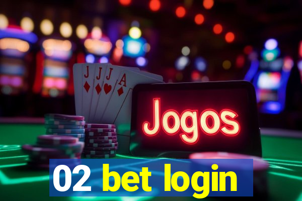 02 bet login